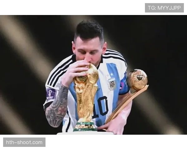 梅西率阿根廷圆梦世界杯，续写足球传奇新篇章